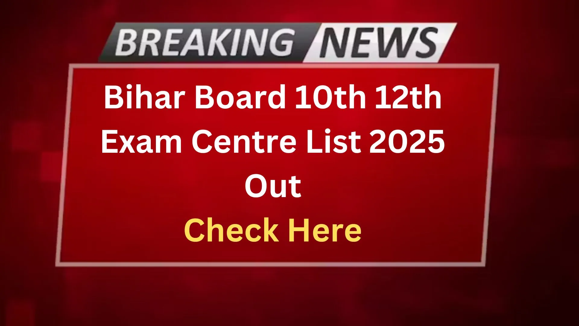Bihar Board 10th 12th Exam Centre List 2025 Check